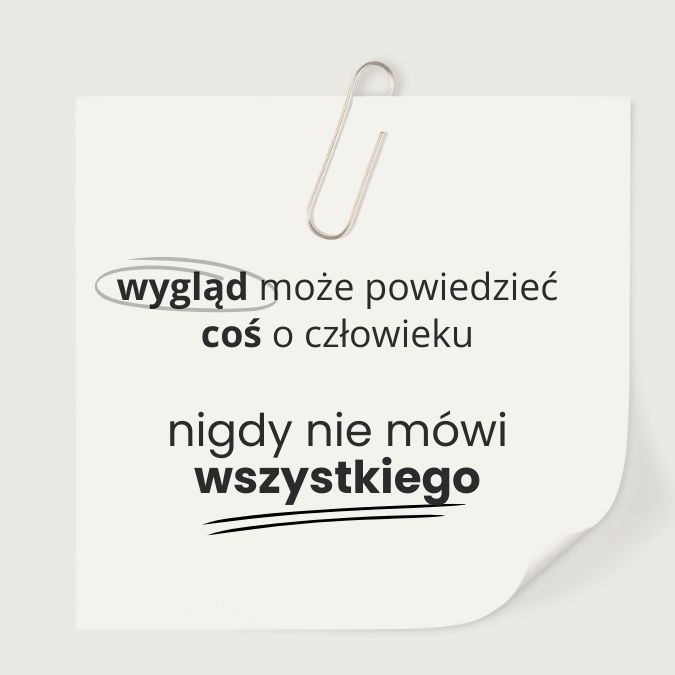 wygląd może powiedzieć coś o człowieku